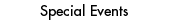 Special Events